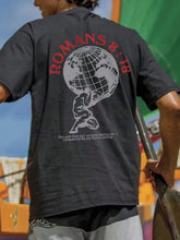 Load image into Gallery viewer, Romans 8:18 Endurance For His Glory Tshirt