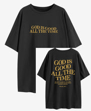 Load image into Gallery viewer, Psalms 107.1 Good All The Time Cotton Tshirt
