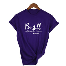 Load image into Gallery viewer, Psalm 46:10 Tshirt