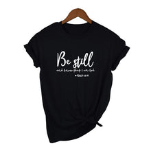 Load image into Gallery viewer, Psalm 46:10 Tshirt