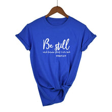 Load image into Gallery viewer, Psalm 46:10 Tshirt