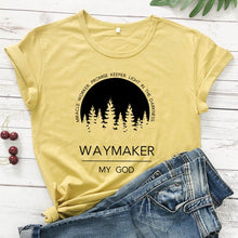 Load image into Gallery viewer, Waymaker, My God Defined Tshirt