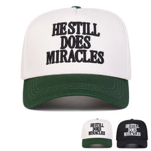 Load image into Gallery viewer, He Still Does Miracles Snapback
