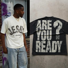 Load image into Gallery viewer, Jesus Is Coming, Are You Ready? Cotton Premium Tshirt
