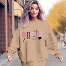 Load image into Gallery viewer, God Is Good Sweatshirt
