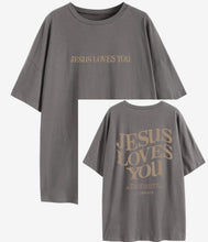 Load image into Gallery viewer, 1 John 4:19 Jesus Loves You Bold Highlight 100% Cotton Tshirt
