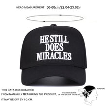 Load image into Gallery viewer, He Still Does Miracles Chosen Statement Snapback
