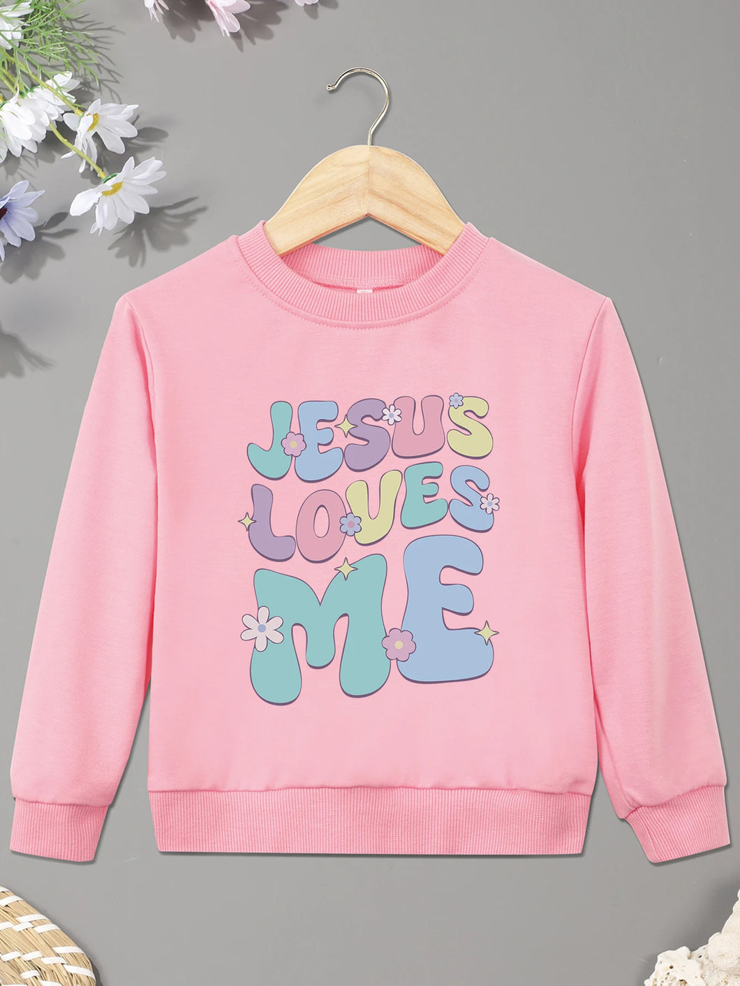 Jesus Loves Me Bloom Sweatshirt