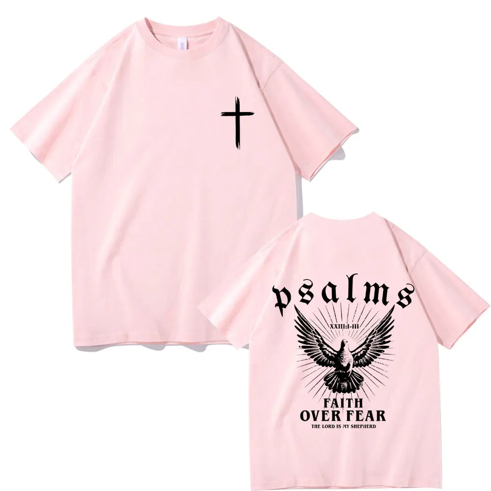 Psalms XXIII Faith Over Fear Cotton Tshirt