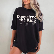 Load image into Gallery viewer, 2 Corinthians 6:18 Daughter Of The King Premium Cotton Tshirt
