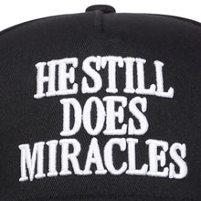 Load image into Gallery viewer, He Still Does Miracles Snapback
