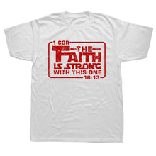 Load image into Gallery viewer, 1 Corinthians 16:13 Force Of Faith Tshirt
