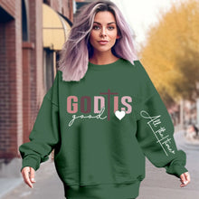 Load image into Gallery viewer, God Is Good Sweatshirt
