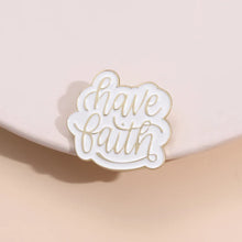 Load image into Gallery viewer, Have Faith Enamel Lapel Pin
