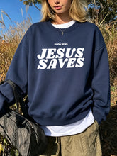 Load image into Gallery viewer, Jesus Saves Fleece Cotton Sweatshirt
