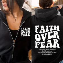 Load image into Gallery viewer, Psalms 118 Faith Over Fear Zip Hoodie
