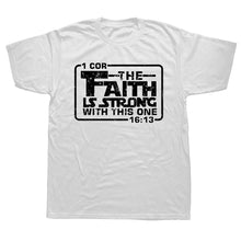 Load image into Gallery viewer, 1 Corinthians 16:13 Force Of Faith Tshirt
