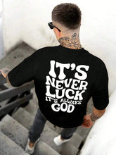 Load image into Gallery viewer, Not Luck, Favored, Blessed and Chosen Cotton Tshirt
