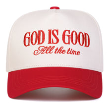 Load image into Gallery viewer, Embroidered God Is Good All The Time Dad Cap
