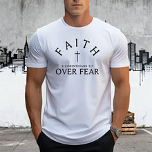 Load image into Gallery viewer, 2 Corinthians Faith Over Fear Casual Fit Cotton Tshirt
