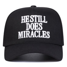 Load image into Gallery viewer, He Still Does Miracles Chosen Statement Snapback

