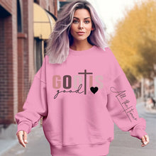 Load image into Gallery viewer, God Is Good Sweatshirt
