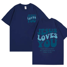 Load image into Gallery viewer, John 13:34 Jesus Loves You Cotton Tshirt

