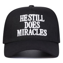 Load image into Gallery viewer, He Still Does Miracles Snapback
