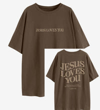 Load image into Gallery viewer, 1 John 4:19 Jesus Loves You Bold Highlight 100% Cotton Tshirt
