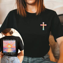 Load image into Gallery viewer, New Mercies Every Morning Tshirt
