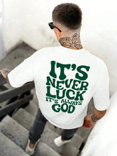 Load image into Gallery viewer, Not Luck, Favored, Blessed and Chosen Cotton Tshirt
