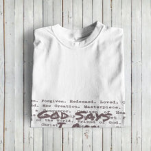 Load image into Gallery viewer, God Says I Am Chosen Tshirt
