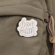 Load image into Gallery viewer, Have Faith Enamel Lapel Pin
