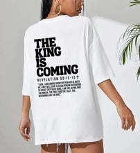 Load image into Gallery viewer, Return Of The King Revelation 22:12 Jesus Is King Cotton Tshirt
