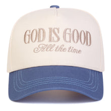Load image into Gallery viewer, Embroidered God Is Good All The Time Dad Cap
