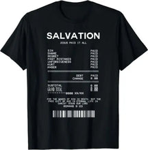 Load image into Gallery viewer, Already Paid Salvation Checkout Tshirt
