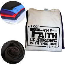 Load image into Gallery viewer, 1 Corinthians 16:13 Force Of Faith Tshirt
