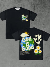 Load image into Gallery viewer, God Is Good All The Time Psalm 100:5 Creation Tshirt
