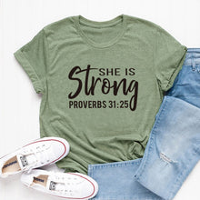 Load image into Gallery viewer, Proverbs 31:25 Strength Tshirt
