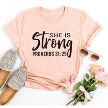 Load image into Gallery viewer, Proverbs 31:25 Strength Tshirt
