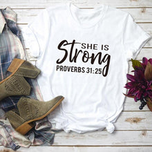 Load image into Gallery viewer, Proverbs 31:25 Strength Tshirt
