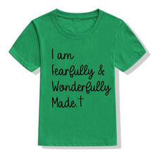 Load image into Gallery viewer, Fearfully &amp; Wonderfully Made Children&#39;s Tshirt
