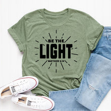 Load image into Gallery viewer, Be The Light Matthew 5:14 Tshirt
