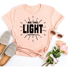 Load image into Gallery viewer, Be The Light Matthew 5:14 Tshirt
