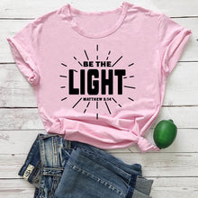 Load image into Gallery viewer, Be The Light Matthew 5:14 Tshirt
