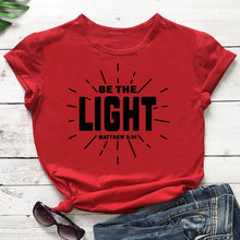 Load image into Gallery viewer, Be The Light Matthew 5:14 Tshirt
