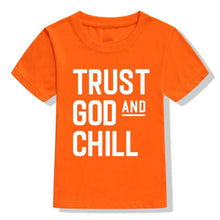 Load image into Gallery viewer, Trust God and Chill Children&#39;s Tshirt
