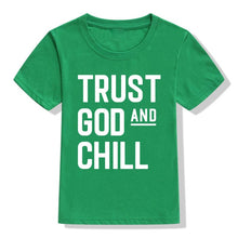 Load image into Gallery viewer, Trust God and Chill Children&#39;s Tshirt
