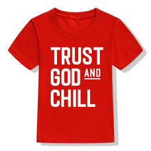 Load image into Gallery viewer, Trust God and Chill Children&#39;s Tshirt
