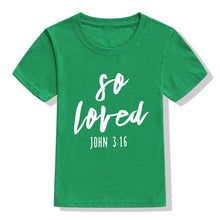 Load image into Gallery viewer, John 3:16 So Loved Tshirt
